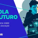 Inteligência artificial é vetor inevitável de mudança na escola